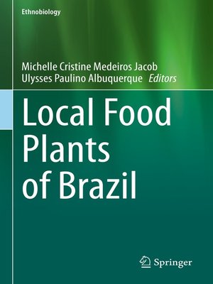cover image of Local Food Plants of Brazil